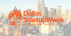 Dallas Startup Week 2016