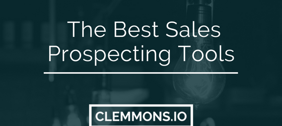 The Best Sales Prospecting Tools by Nolan Clemmons