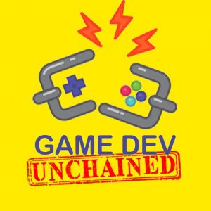 Game Dev Unchained Podcast