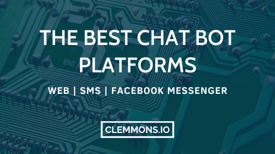 The Best Chat Bot Tools for Web & Facebook Messenger Marketing